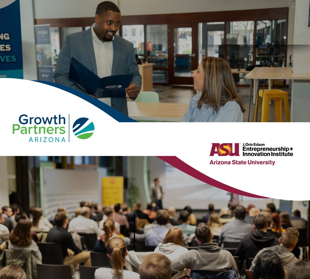 Read more about the article Growth Partners Arizona in Collaboration with ASU Edson E+I Institute Expands Access to Capital Readiness for Arizona Small Businesses