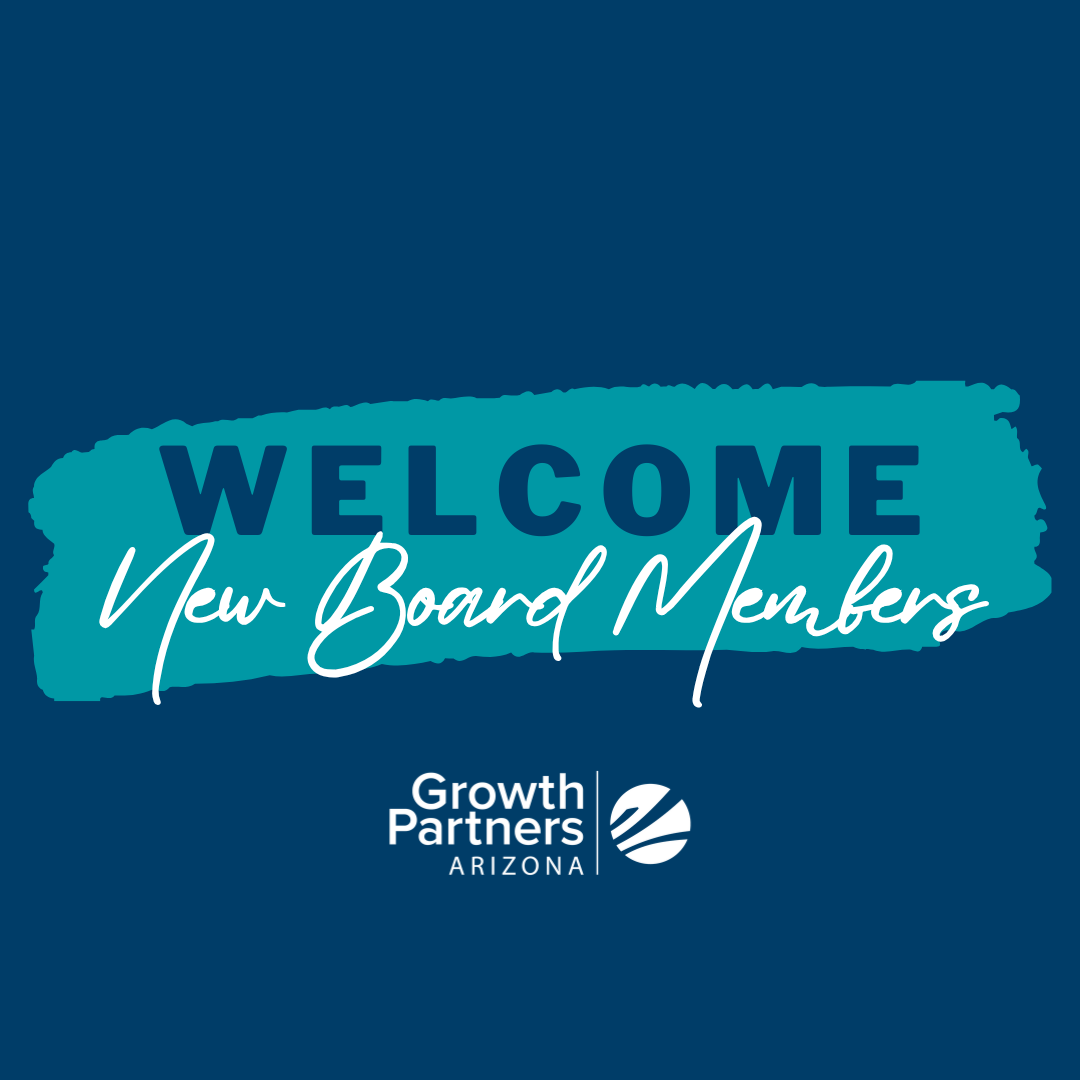 Leer más sobre el artículo Growth Partners Arizona da la bienvenida a los nuevos miembros de su Junta Directiva